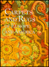 Carpets and Rugs of Europe and America