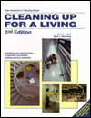 Cleaning Up for a Living: Everything You Need to Know to Become a Successful Service Contrator