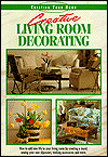 Click here for larger photo of Creative Living Room Decorating (Creating Your Home Series) 