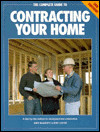The Complete Guide to Contracting Your Home