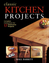 Classic Kitchen Projects: Complete instructions for 17 distinctive projects