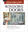 Click here for larger photo of Windows and Doors (Build Like A Pro)