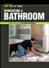 Renovating a Bathroom (For Pros by Pros Series)