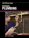 Remodel Plumbing (For Pros by Pros)