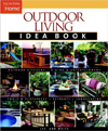 Outdoor Living Idea Book (Taunton's Idea Book Series)