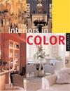 Interiors in Color: An Inspirational Guidebook For Color at Home