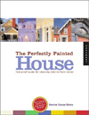 Perfectly Painted House: A Foolproof Guide for Choosing Exterior Colors for Your Home