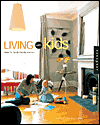 Living with Kids : Solutions for Family-Friendly Interiors (Interior Design and Architecture)