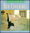 Bed Coverings (Craft Ideas for Your Home Series)