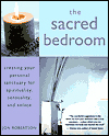 Click here for larger photo of The Sacred Bedroom: Creating Your Personal Sanctuary 