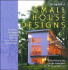 The Big Book of Small House Designs: 75 Award-Winning Plans for Your Dream House