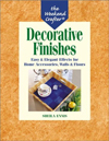 The Weekend Crafter: Decorative Finishes: Easy & Elegant Effects for Home Accessories, Walls & Floor