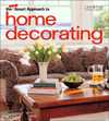 Click here for larger photo of The New Smart Approach to Home Decorating (New Smart Approach)