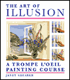 The Art of Illusion: A Trompe L'Oeil Painting Course 