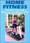 Home Fitness: Designing Your Own Home Gym and Workout Plan