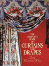 The Complete Book Of Curtains And Drapes