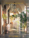 Villa Decor: Decidedly French and Italian Style