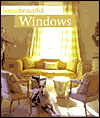 House Beautiful Windows