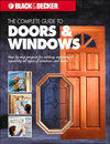 The Complete Guide to Doors & Windows (Black & Decker)