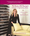 The Beverly Hills Organizer's Home Organizing Bible : A Pro's Answers to Your Organizing Prayers