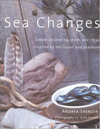 Sea Changes: Simple Decorating Styles and Ideas Inspired by the Ocean and Seashore
