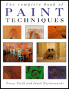 The Complete Book Of Paint Techniques