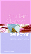 The Curtain & Fabric Selector: How to Pick the Right Fabric and Designs for Your Curtains and Blinds