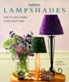 Lampshades: Over 20 Stylish Designs to Decorate or Make