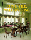 Home Decorating With Paint, Tile, Wallcovering