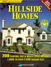 Hillside Homes: 208 Sloping-Lot & Multi-Level Designs : 1000 to over 5,500 Square Feet