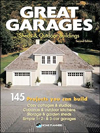 Great Garages, Sheds & Outdoor Buildings: 145 Projects You Can Build