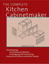 The Complete Kitchen Cabinetmaker: Shop Drawings and Professional Methods for Designing & Construct