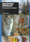 Decorating Porcelain: The American Technique