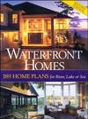 Waterfront Homes: 189 Home Plans for River, Lake or Sea