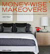 Money-Wise Makeovers: Modest Remodels and Affordable Room Redos