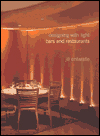 Designing With Light: Bars and Restaurants 