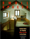 Small Spaces: Stylish Ideas for Making More of Less in the Home